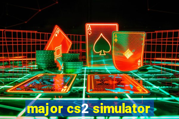 major cs2 simulator